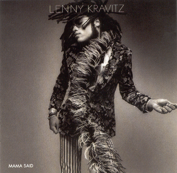 Lenny Kravitz: Mama Said (1991)